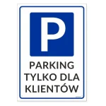 TABLICZKA 30,5X16,5 PARKING DLA KLIENTÓW