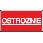 ETYKIETA PAPIER 100/50 A'100 OSTROŻNIE